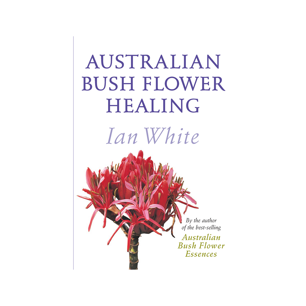 Bush Flower Healing Book Australian Bush Flower Essences